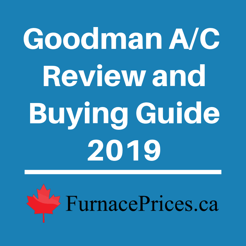 goodman furnace reviews in canada