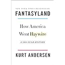 fantasyland how america went haywire review
